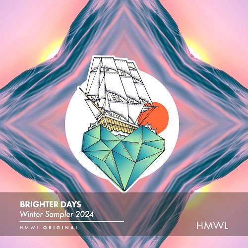 VA - Brighter Days 2024 [HMWL063BP]